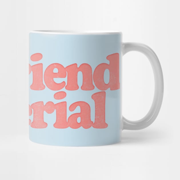 Boyfriend Material / Retro Typography Design by DankFutura